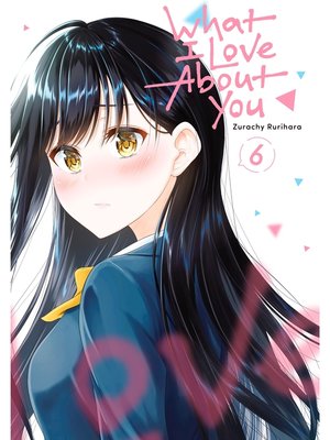 cover image of What I Love About You, Volume 6